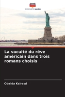 La vacuité du rêve américain dans trois romans choisis (French Edition) 6207763211 Book Cover