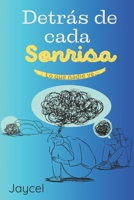 Detrás de cada sonrisa: Lo que nadie ve (Spanish Edition) B0F4KP9JJS Book Cover