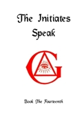 The Initiates Speak XIV 0359143377 Book Cover
