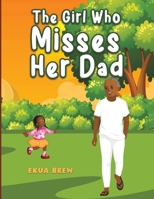 The Girl Who Misses Her Dad 1398402184 Book Cover