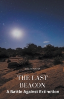 The Last Beacon: A Battle Against Extinction B0CJX6V66J Book Cover