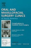 Complications in Cosmetic Facial Surgery, an Issue of Oral and Maxillofacial Surgery Clinics, 21 143770512X Book Cover