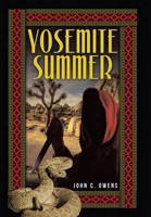 Yosemite Summer 1489733418 Book Cover