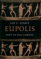 Eupolis: Poet of Old Comedy 0199259925 Book Cover