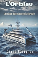 L'or bleu: Le trésor d'une économie durable (French Edition) B0F7RWF7S6 Book Cover