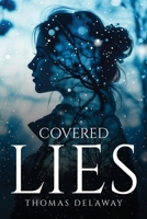 Covered Lies 1787992780 Book Cover
