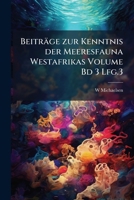 Beiträge zur Kenntnis der Meeresfauna Westafrikas Volume Bd 3 Lfg.3 1149843292 Book Cover
