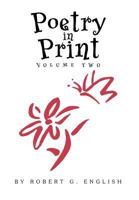 Poetry In Print Volume Two 146914509X Book Cover