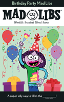 Birthday Party Mad Libs 0593093941 Book Cover