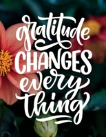 Gratitude Changes Everything 3988825425 Book Cover