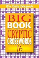 Daily Telegraph Big Book of Cryptic Crosswords 16 1509892052 Book Cover