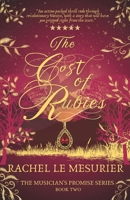 The Cost of Rubies: The Musician's Promise Series: Book Two 1918371032 Book Cover