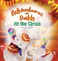 Adventures with Daddy: At the Circus 9887647535 Book Cover