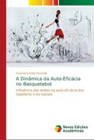 A Dinâmica da Auto-Eficácia no Basquetebol 6202190787 Book Cover