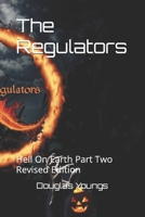 The Regulators: Hell On Earth Part Two Revised Edition 1497430577 Book Cover