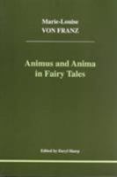 Animus and Anima in Fairy Tales 189457401X Book Cover