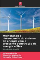 Melhorando o desempenho do sistema de energia com a crescente penetração da energia eólica 6209361234 Book Cover