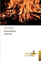 Aniquilación: 2018-2033 6133264101 Book Cover