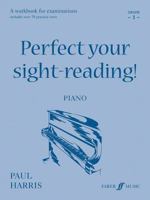 Perfect Your Sight-Reading! Piano, Grade 1: A Workbook for Examinations 0571520219 Book Cover