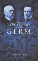 The Discovery of the Germ 1840463732 Book Cover