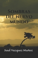 Sombras del nuevo mundo (El legado olvidado) B09NHY53NG Book Cover