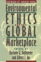 Environmental Ethics and the Global Marketplace 0820320153 Book Cover