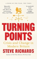 Turning Points: Crisis and Change in Modern Britain 1035015366 Book Cover