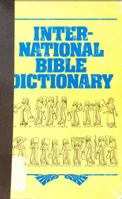 International Bible Dictionary 0882702351 Book Cover