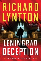 LENINGRAD DECEPTION: AN INTERNATIONAL POLITICAL SPY THRILLER B0C1J1Y84P Book Cover