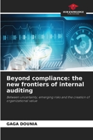 Beyond compliance: the new frontiers of internal auditing 6630075757 Book Cover
