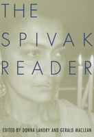 The Spivak Reader: Selected Works of Gayatri Chakravorty Spivak 0415910013 Book Cover