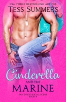Cinderella and the Marine : San Diego Social Scene Book 4 172382366X Book Cover