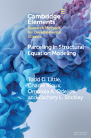 Parceling in Structural Equation Modeling: A Comprehensive Introduction for Developmental Scientists 1009211641 Book Cover