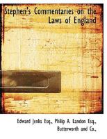 Stephen's Commentaries on the Laws of England B0BM6KZCKQ Book Cover
