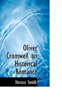 Cromwell: A Historical Novel 1408636395 Book Cover