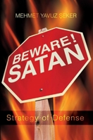 Beware! Satan: Strategy of Defense 1597841315 Book Cover