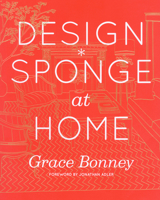 Design*Sponge at Home 1579654312 Book Cover