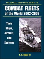 The Naval Institute Guide to Combat Fleets of the World 2002-2003: Their Ships, Aircraft, and Systems 1557502420 Book Cover