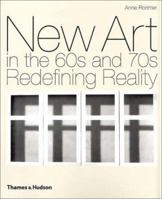 New Art in the 60s and 70s: Redefining Reality 0500237824 Book Cover