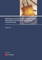 Technology and Practical Use of Strain Gages: With Particular Consideration of Stress Analysis Using Strain Gages 343303138X Book Cover