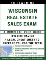 Wisconsin Real Estate Sales Exam: A Complete Prep Guide 1497587832 Book Cover