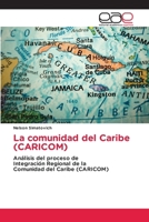 La comunidad del Caribe (CARICOM) (Spanish Edition) 6209232159 Book Cover
