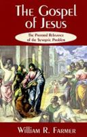 The Gospel of Jesus: The Pastoral Relevance of the Synoptic Problem 0664255140 Book Cover