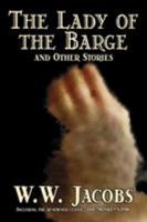The Lady of the Barge and Other Stories 1533374686 Book Cover