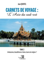 Carnets de voyages : L'Asie du sud-est -Tome 2 B0G128L2Q9 Book Cover