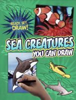 Sea Creatures You Can Draw 0761341684 Book Cover
