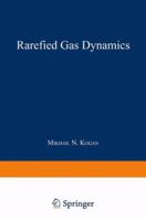 Rarefied Gas Dynamics 1489961895 Book Cover