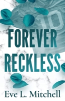 Forever Reckless: The opposites attract, addictive and sizzling sports romance (Fourth and Forever) 1807880389 Book Cover