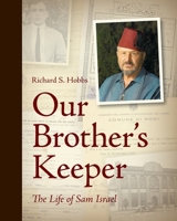 Our Brother's Keeper: The Life of Sam Israel null Book Cover