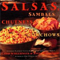 Salsas, Sambals, Chutneys and Chowchows 0688142702 Book Cover